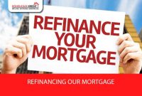 REFINANCING-OUR-MORTGAGE
