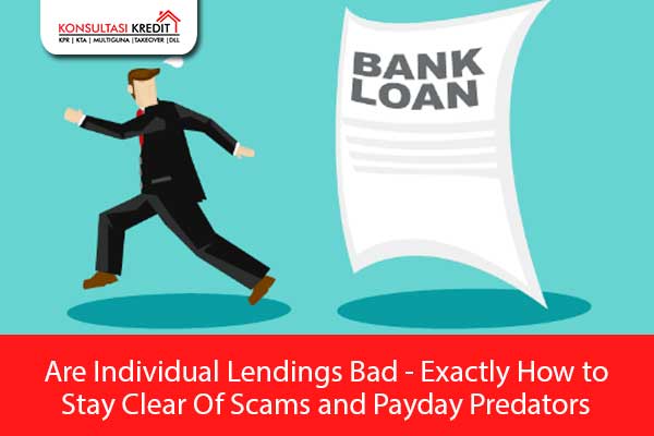 13.-Are-Individual-Lendings-Bad---Exactly-How-to-Stay-Clear-Of-Scams-and-Payday-Predators